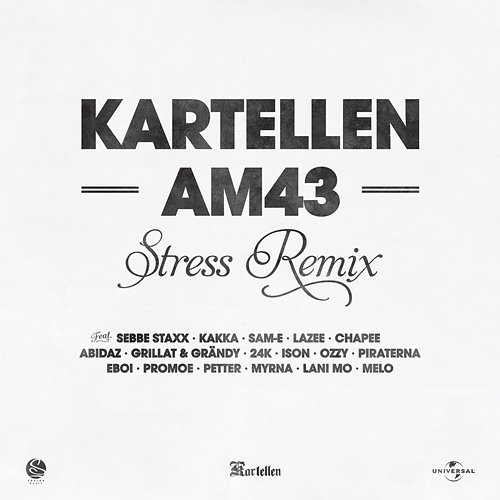 AM43 Chapee, Melo, Ozzy, Sam-E, Kartellen feat. Sebbe Staxx, Promoe, Ison, Kakka, Petter, Abidaz, Lazee, Eboi, Lani Mo, Grillat & Grändy, 24K, Piraterna, Myrna