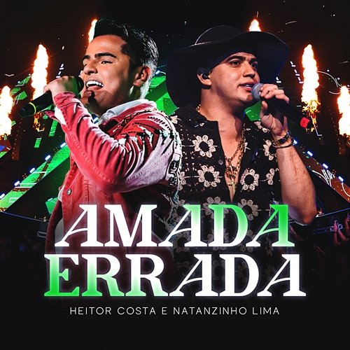 Amada Errada Heitor Costa & Natanzinho Lima