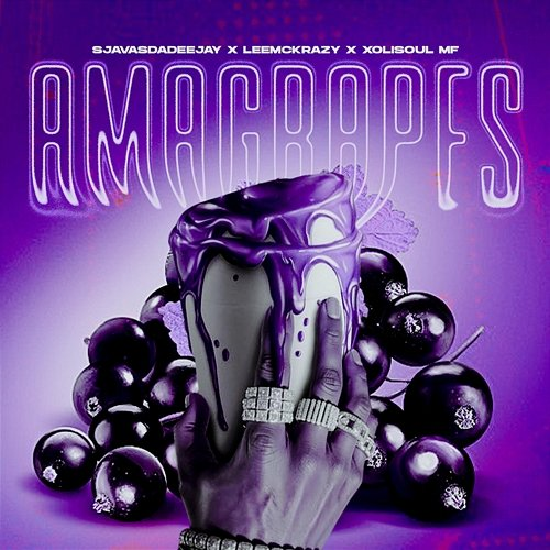 Amagrapes SjavasDaDeejay, LeeMcKrazy, XolisoulMF