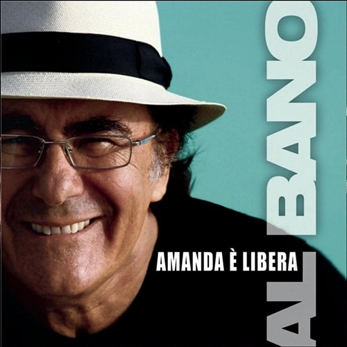 Amanda è libera Al Bano