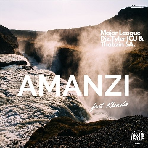 Amanzi Major League DJz, Tyler ICU, Thabzin SA feat. Khaeda