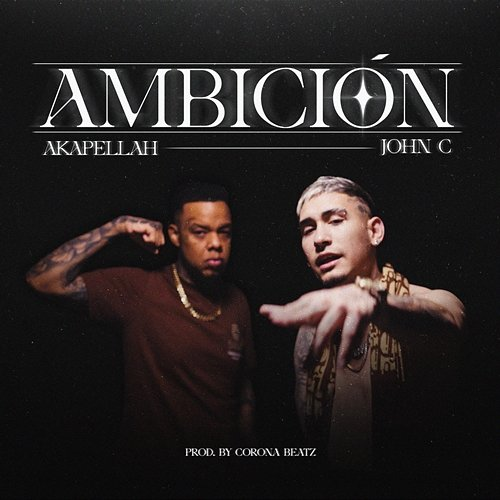 Ambición John C & Akapellah