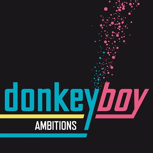 Ambitions Donkeyboy