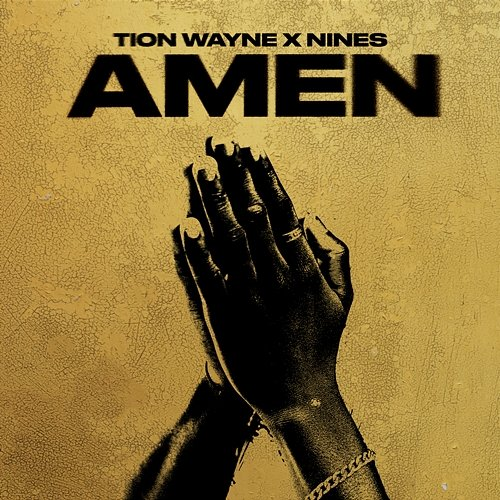 AMEN Tion Wayne X Nines