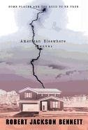 American Elsewhere Bennett Robert Jackson