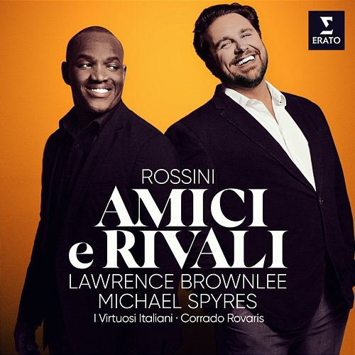Amici e Rivali Michael Spyres, Lawrence Brownlee, I Virtuosi Italiani & Corrado Rovaris