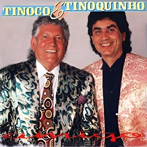 Amigo Tinoco E Tinoquinho