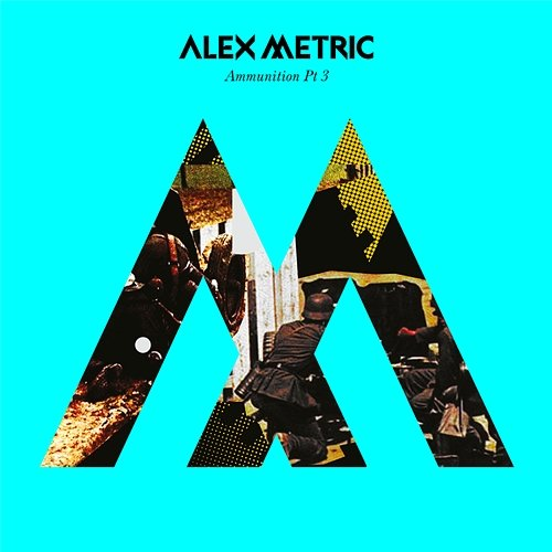 Ammunition Pt. 3 Alex Metric
