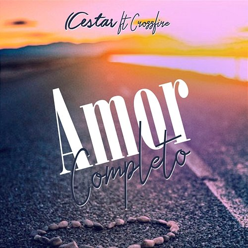 Amor Completo Cestar, Crossfire