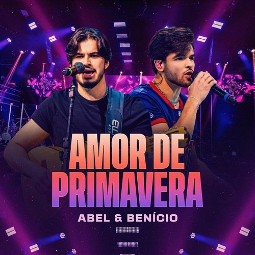 Amor de Primavera Open Mé, ABEL, Benício