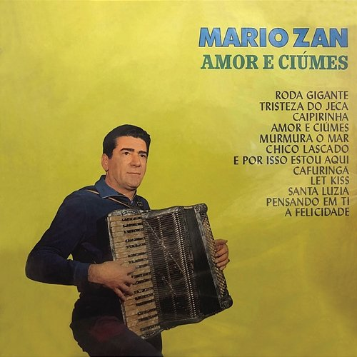 Amor e Ciúme Mario Zan
