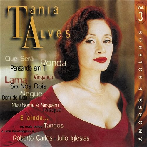 Amores E Boleros Tânia Alves