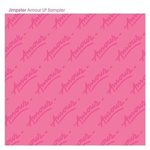 Amour LP Sampler Jimpster