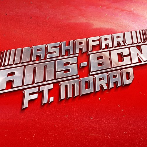 AMS - BCN Ashafar feat. Morad
