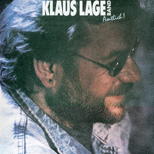 Amtlich! Klaus Lage
