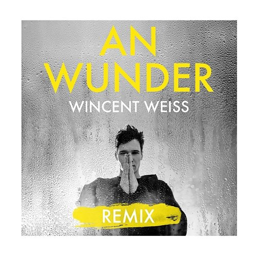 An Wunder Wincent Weiss