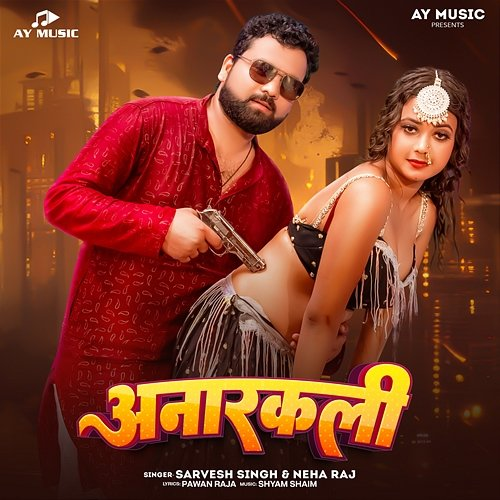 Anarkali Sarvesh Singh & Neha Raj