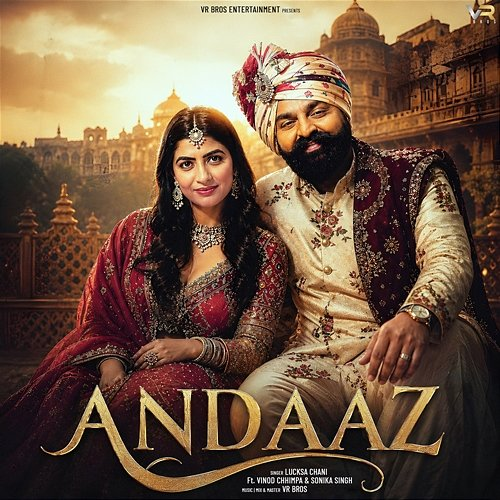 Andaaz Lucksa Chani, Vinod Chhimpa, Sonika Singh