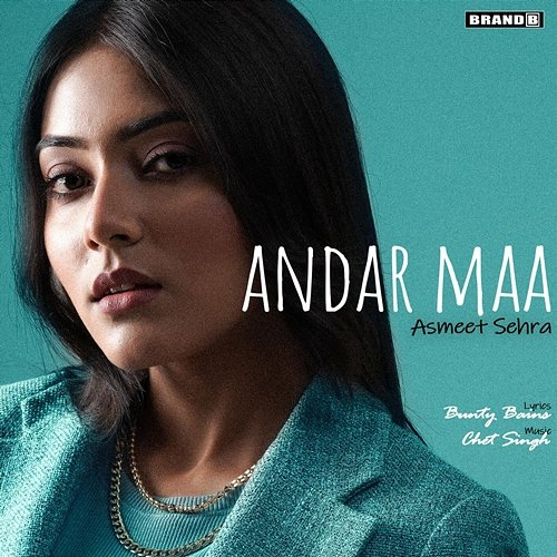Andar Maa Chet Singh, Bunty Bains, Asmeet Sehra