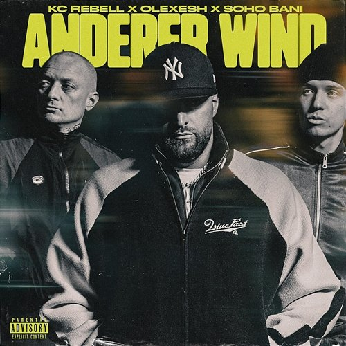 Anderer Wind $oho Bani, KC Rebell, Olexesh