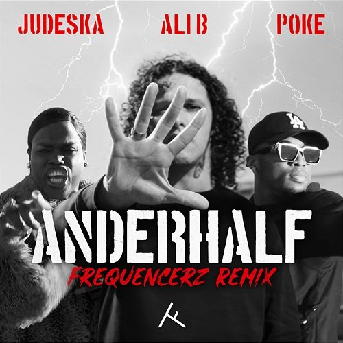 Anderhalf Frequencerz feat. Ali B, Poke, Judeska