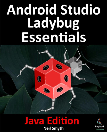 Android Studio Ladybug Essentials. Java Edition - ebook EPUB Neil Smyth