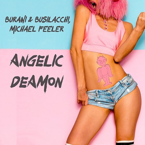 Angelic Deamon Busilacchi, Michael Feeler, Burani