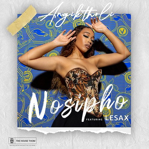 Angik'tholi Nosipho feat. LeSax