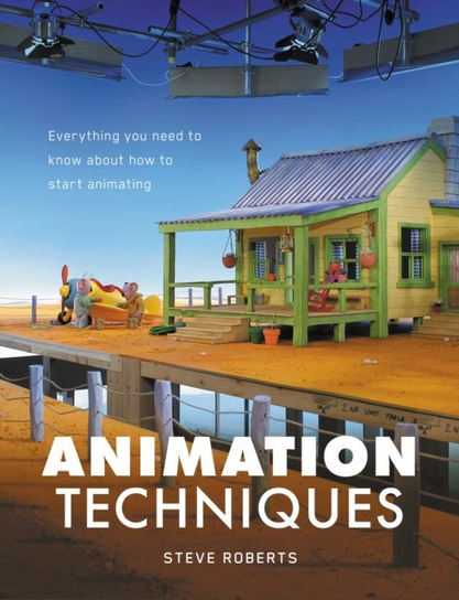 Animation Techniques Roberts Steve