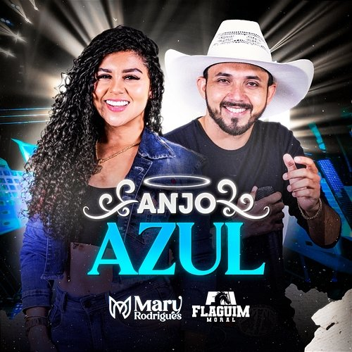 Anjo Azul Mary Rodrigues and Flaguim Moral