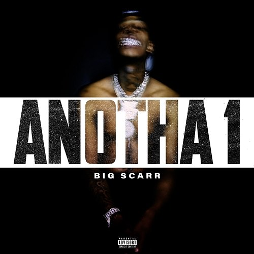 Anotha 1 Big Scarr