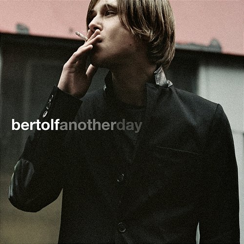 Another Day Bertolf