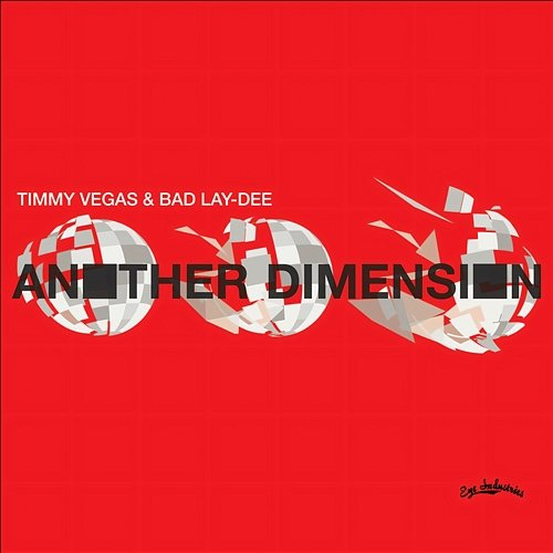 Another Dimension Timmy Vegas, Bad Lay-Dee