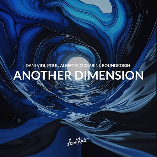 Another Dimension Dani Vidi, Poul, Roundrobin, Alberto Ciccarini