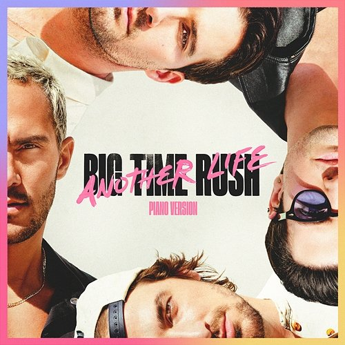 Another Life Big Time Rush