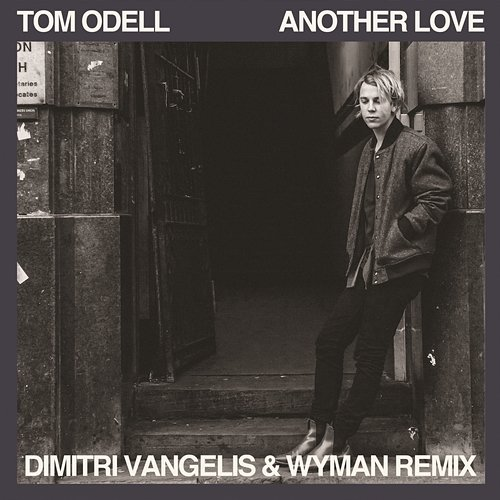 Another Love Tom Odell