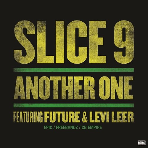 Another One Levi Leer, Slice 9 feat. Future