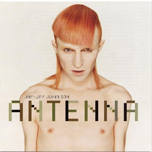 Antenna Jay-Jay Johanson