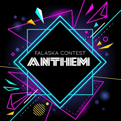 Anthem Falaska Contest