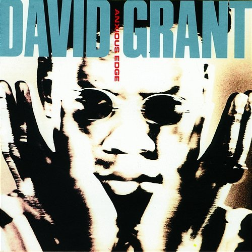 Anxious Edge David Grant