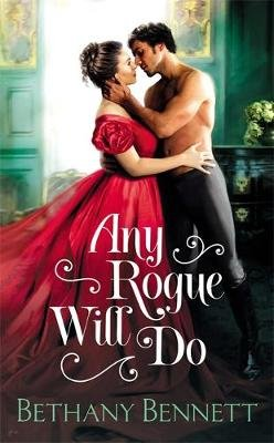 Any Rogue Will Do Bethany Bennett