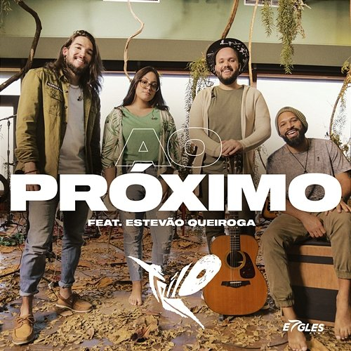 Ao Próximo Trilo feat. Estevão Queiroga