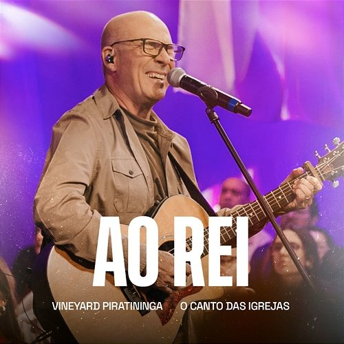 Ao Rei Vineyard Piratininga & O Canto das Igrejas
