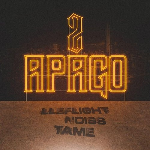 Apago 2 Lleflight, Noiss, Tame