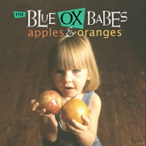 Apples & Oranges Blue Ox Babes