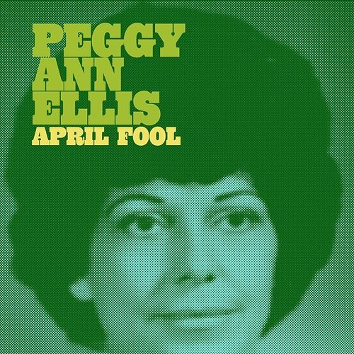 April Fool Peggy Anne Ellis
