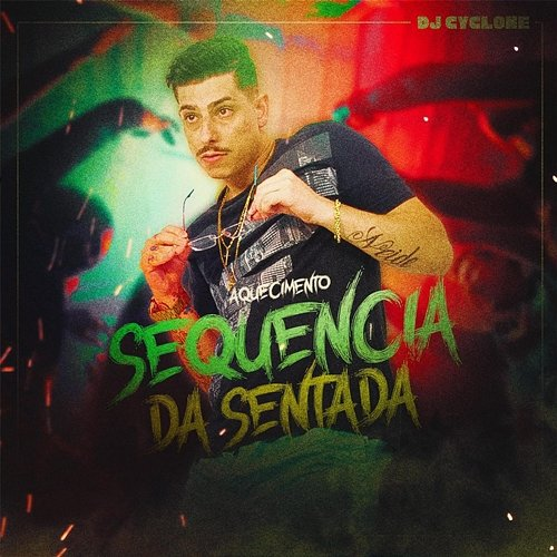 Aquecimento Sequencia da Sentada DJ Cyclone