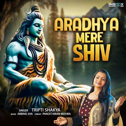 Aradhya Mere Shiv Tripti Shakya