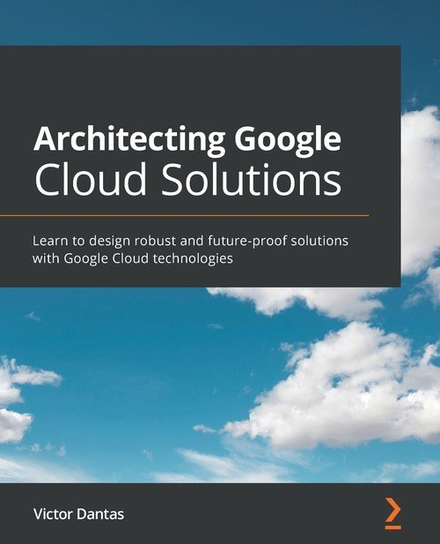 Architecting Google Cloud Solutions Dantas Victor