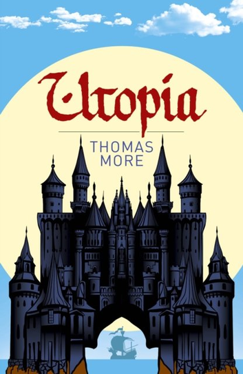 Arcturus Classics, Utopia Thomas More